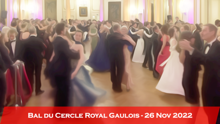 Bal du Cercle Royal Gaulois in Brussels – 26 Nov 2022