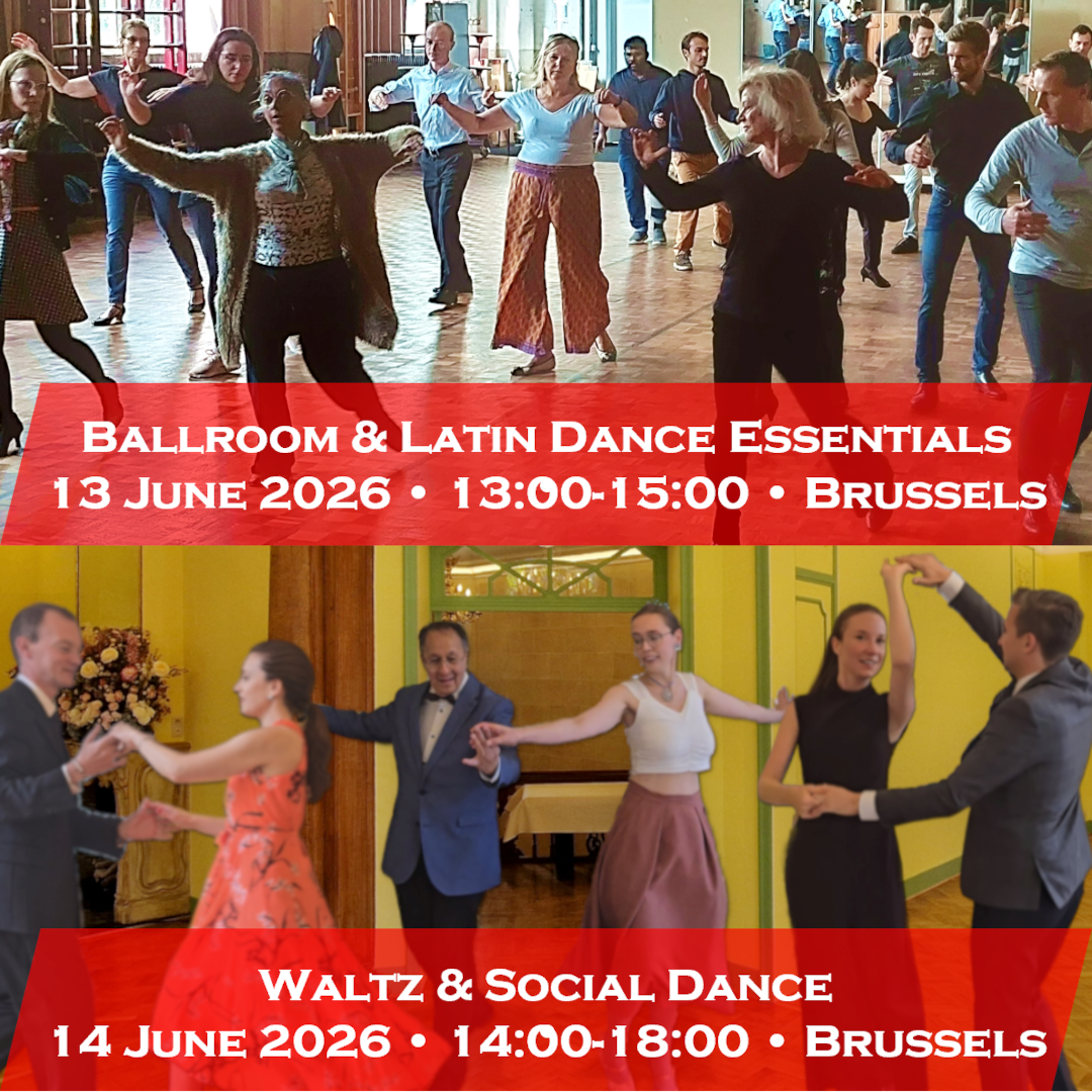 Ballroom and Latin Dance Essentials 13 June 2026 - 13:00-15:00 - Brussels Waltz & Social Dance 14 June 2026 - 14:00-18:00 - Brussels